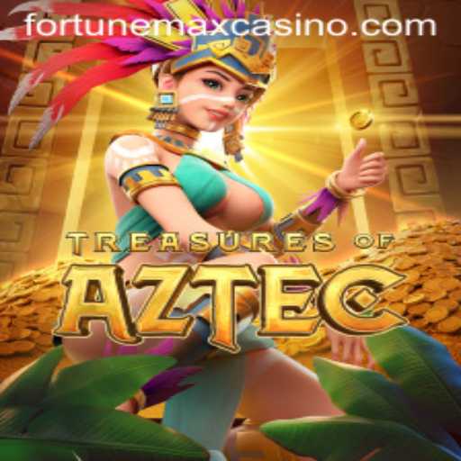 Exploring Treasures of Aztec in the Age of Fortunemax