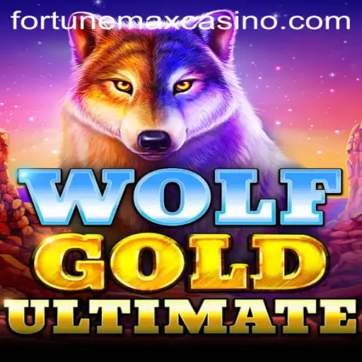 Explore Wolf Gold Ultimate and Fortune Max
