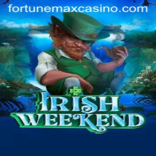 Unravel the Magic of 'IrishWeekend': A Fortunemax Adventure